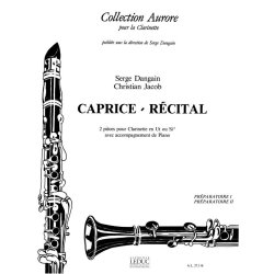 Serge & Christian Dangain S.& Jacob C.: Caprice & R&eacute;cital (Clarinet & Piano)