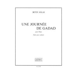 Betsy Jolas: Une Journ&eacute;e de Gadad, Suite pour Enfants (Piano solo)