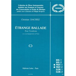 Christian Dachez: Etrange Ballade (Trombone & Piano)