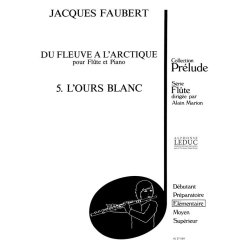 Jacques Faubert: L'Ours blanc (Flute & Piano)