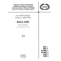 Guy & Jacques Destanque G.& Largu&egrave;ze J.: Ballade (Trombone & Piano)