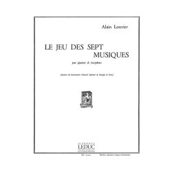 Alain Louvier: Le Jeu des Sept Musiques (Saxophones 4)