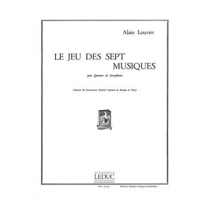 Alain Louvier: Le Jeu des Sept Musiques (Saxophones 4)