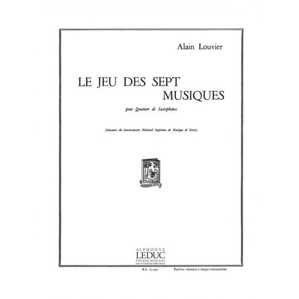 Alain Louvier: Le Jeu des Sept Musiques (Saxophones 4)
