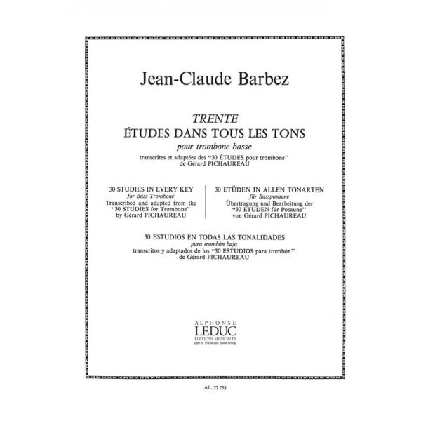 Claude Pichaureau: 30 Etudes dans tous les Tons (Trombone-Bass solo)