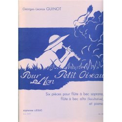 Georges-L&eacute;once Guinot: Pour mon petit Oiseau (Recorders 2)