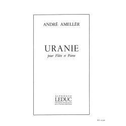 Andr&eacute; Amell&eacute;r: Uranie Op.367 (Flute & Piano)
