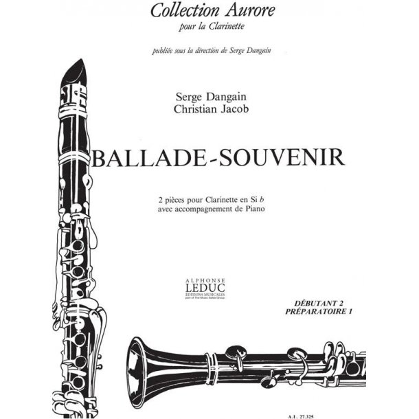 Serge & Christian Dangain S.& Jacob C.: Ballade & Souvenir (Clarinet & Piano)
