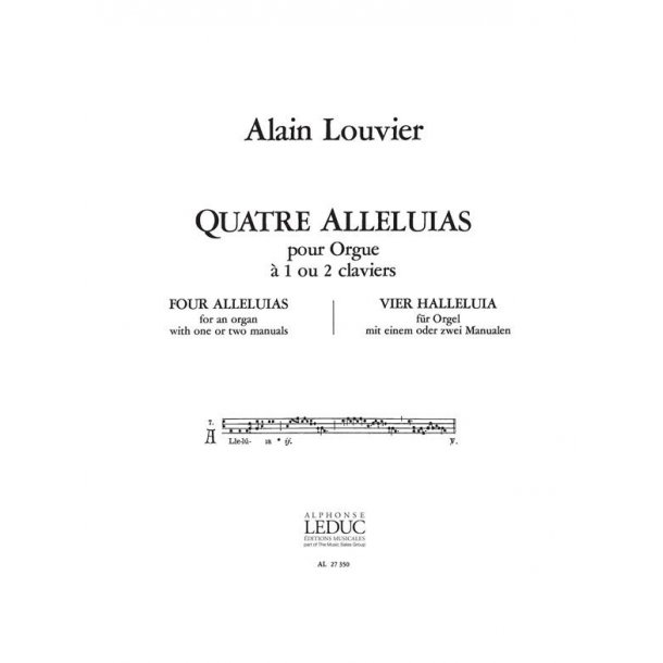 Alain Louvier: 4 All&eacute;luias (Organ)