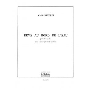 Adolfo Mindlin: Rêve au Bord de l'Eau (Horn & Piano)
