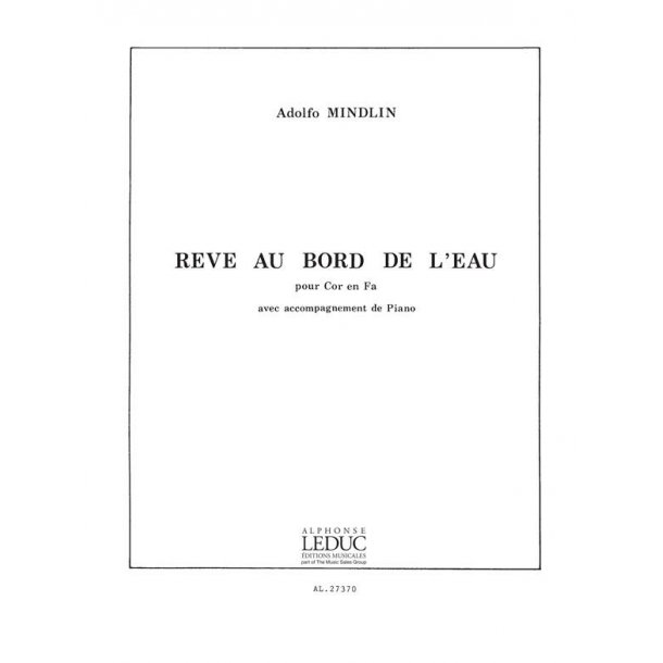 Adolfo Mindlin: R&ecirc;ve au Bord de l'Eau (Horn & Piano)