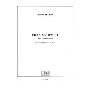 Pierre Séguin: Chanson d'Août (Trombone & Piano)