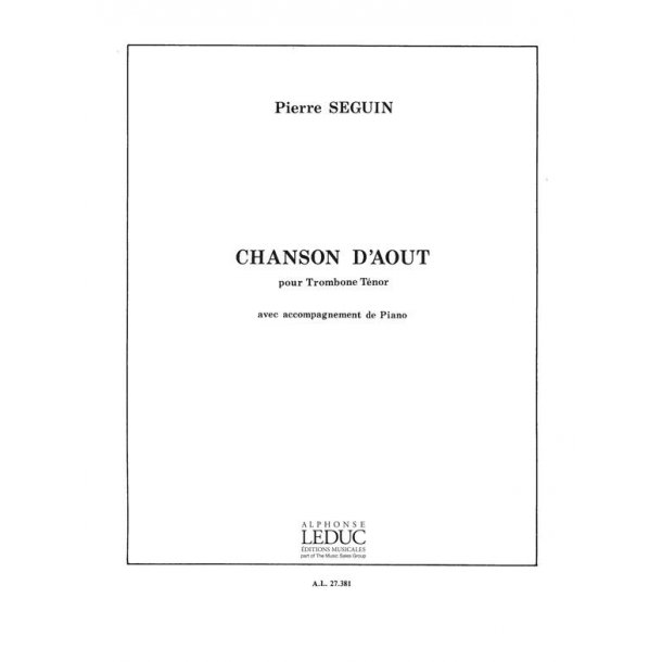 Pierre S&eacute;guin: Chanson d'Ao&ucirc;t (Trombone & Piano)
