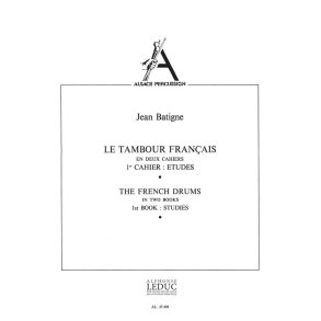 Jean Batigne: Le Tambour français Vol.1 (Percussion solo)