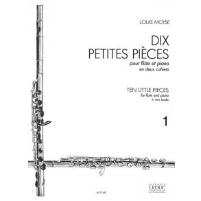 Louis Moÿse: 10 Petites Pièces Vol.1 (Flute & Piano)