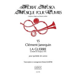 Cl&eacute;ment Janequin: The Battle of Marignan (La Guerre) (Quintet-Brass)