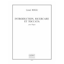 Lionel Rogg: Introduction, Ricercare et Toccata (Organ)
