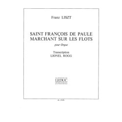 Ferenc Liszt: 2 L&eacute;gendes No.2: Saint Fran&ccedil;ois de Paule (Organ)