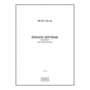 Betsy Jolas: Episode 7ème 'Nightaway' (Guitar solo)