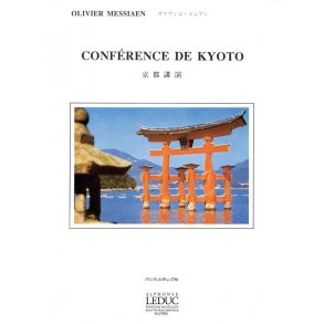 Olivier Messiaen: Conference De Kyoto