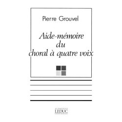 Grouvel Aide Memoire Du Choral A Quatre Voice Book