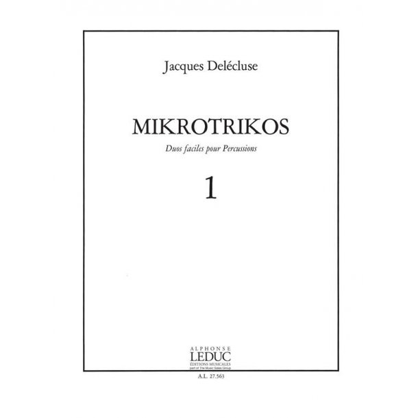 Jacques Del&eacute;cluse: Mikrotrikos 1 (Percussions 2)