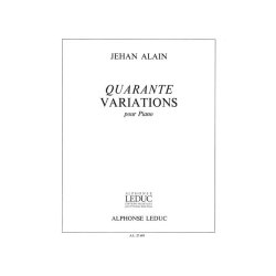 Jehan Ariste Alain: 40 Variations (Piano solo)