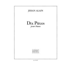 Jehan Ariste Alain: 10 Pi&egrave;ces (Piano solo)