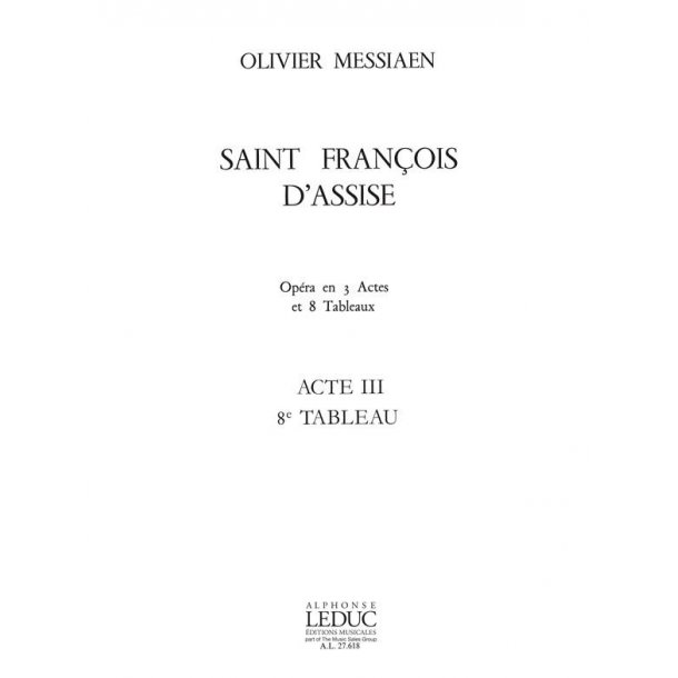 Olivier Messiaen: Saint Fran&ccedil;ois d'Assise Vol.8: Act 3, Tableau 8 (Opera)