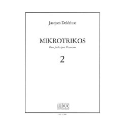 Jacques Del&eacute;cluse: Mikrotrikos 2 (Percussions 2)