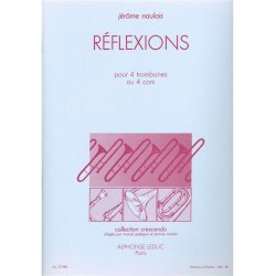 J&eacute;r&ocirc;me Naulais: R&eacute;flections (Trombones 4)