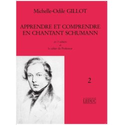 Gillot Apprendre Et Comprendre En Chantant Schumann Volume 2 Voice Bk