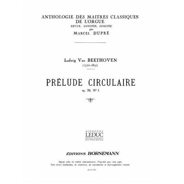 Ludwig van Beethoven: Pr&eacute;lude circulaire Op.39, No.1 (Ma&icirc;tres classiques No.4) (Organ)