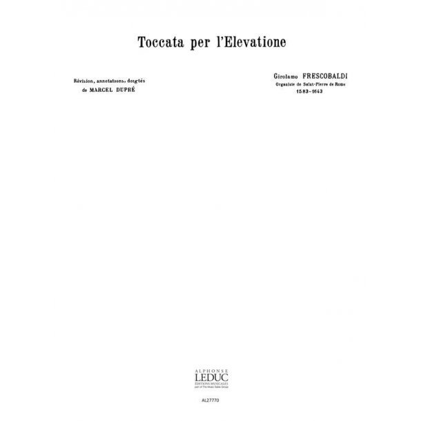Girolamo Frescobaldi: Toccata per Elevatione (Ma&icirc;tres classiques No.17) (Organ)
