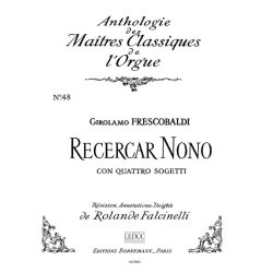 Girolamo Frescobaldi: R&eacute;cercar nono con quatro Sogetti (Ma&icirc;tres classiques 48) (Organ)