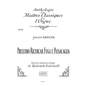 Johann Philipp Krieger: Preludio, Ricercar, Fuga e Passacaglia (Maîtres No.58) (Organ)