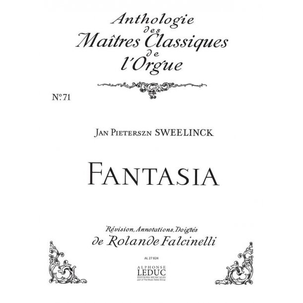 Jan Pieterszoon Sweelinck: Fantasia (Ma&icirc;tres classiques No.71) (Organ)