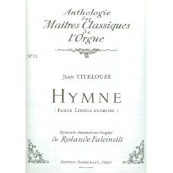 Jehan Titelouze: Hymn 'Pange Lingua gloriosi' (Ma&icirc;tres classiques No.72) (Organ)