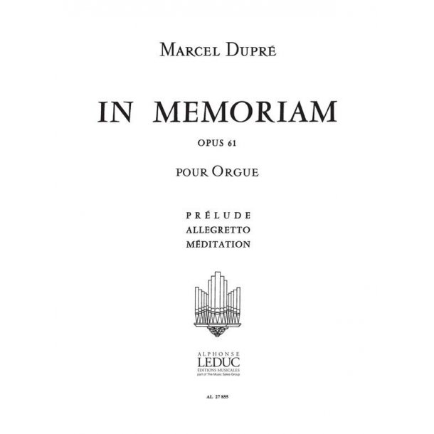 Marcel Dupre: In Memoriam Op.61 Volume 1