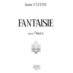 Andr&eacute; Fleury: Fantaisie (Organ)