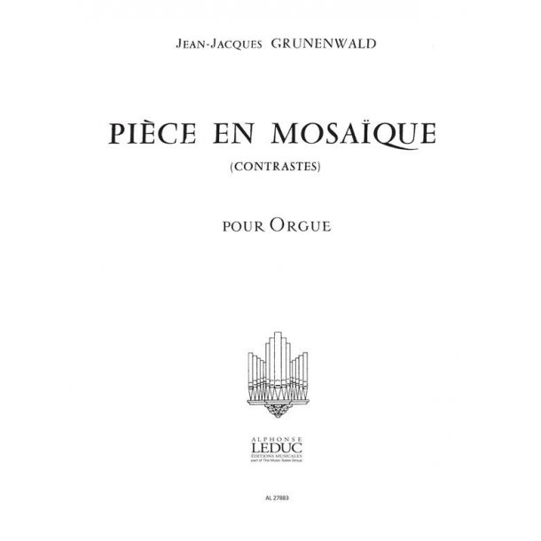 Jean-Jacques Gr&uuml;nenwald: Pi&egrave;ce en Mosa&iuml;que (Contrastes) (Organ)