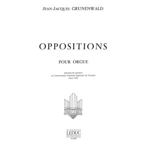 Jean-Jacques Grünenwald: Oppositions (Organ)