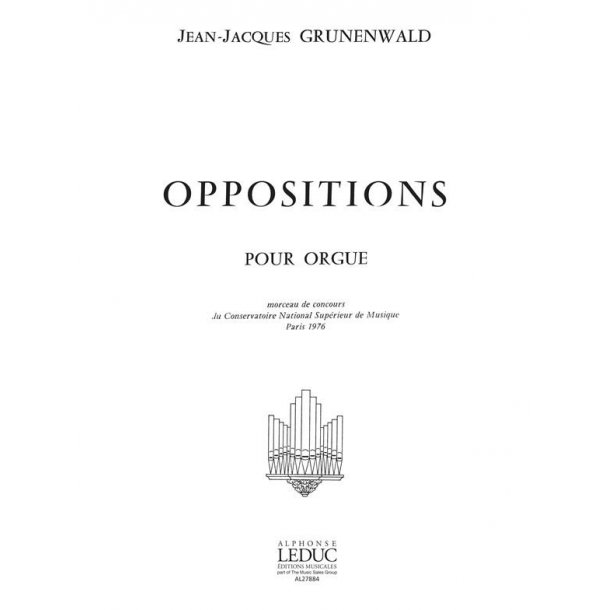 Jean-Jacques Gr&uuml;nenwald: Oppositions (Organ)