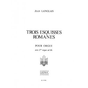Jean Langlais: 3 Esquisses romanes (Organ)