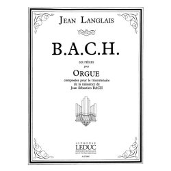 Jean Langlais: B.A.C.H. (Organ)