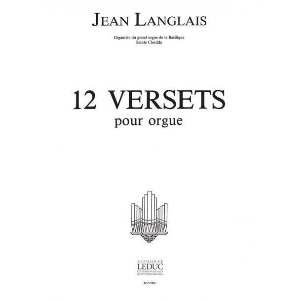 Jean Langlais: 12 Versets (Organ)