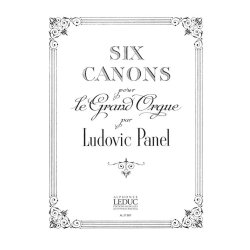 Ludovic Panel: Six Canons For Organ