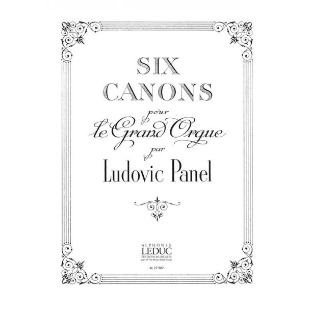 Ludovic Panel: Six Canons For Organ