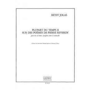 Betsy Jolas: Plupart du Temps II, sur des Poèmes de P.Reverdy (ten) (Voice & Ensemble)