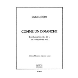 Michel M&eacute;riot: Comme un Dimanche (Saxophone-Alto & Piano)